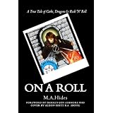 On A Roll: A True Tale of Geeks, Dragons & Rock 'N' Roll