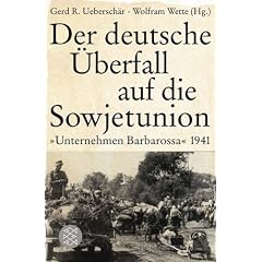Der deutsche �berfall auf die Sowjetunion: "Unternehmen Barbarossa" 1941