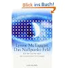 Das Nullpunkt-Feld: Auf der Suche nach der kosmischen Ur-Energie