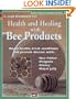 Health and Healing With Bee Products (Natural Health Guide) (Alive Natural Health Guides)