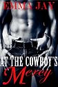 At the Cowboy's Mercy