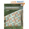 Modern Basics II: 14 Easy Patchwork Quilt Patterns
