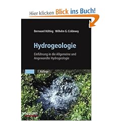 Hydrogeologie: Einf�hrung in die Allgemeine und Angewandte Hydrogeologie