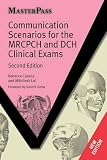 Communication Scenarios for the MRCPCH and DCH Clinical Exams (MasterPass)