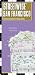Streetwise San Francisco Map - Laminated City Center Street Map of San Francisco, California - Folding pocket size travel map with BART map, MUNI lines, bus routes