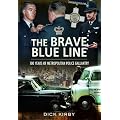 The Brave Blue Line: 100 Years of Metropolitan Police Gallantry