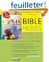 Ma Bible des huiles essentielles