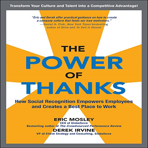 The Power of Thanks: How Social Recognition Empowers Employees and Creates a Best Place to Work The Power of Thanks: How Social Recognition Empowers Employees and Creates a Best Place to Work