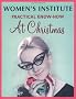 WI - Women's Institute - Practical Know-How at Christmas