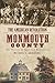 The American Revolution in Monmouth County: The Theatre of Spoil and Destruction