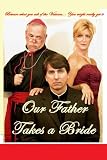 Our Father Takes a Bride