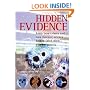 Hidden Evidence: Forty true crimes and how forensic science helped solve them