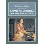 Domestic Manners of the Americans (Nonsuch Classics)