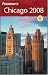 Frommer's Chicago 2008 (Frommers Complete)