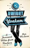 Dwight Yoakam: A Thousand Miles from Nowhere (American Music Series)