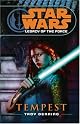 Star Wars: Legacy of the Force - Book 3: Tempest