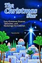 The Christmas Star: Easy Christmas Dramas, Speeches and Recitations for Children