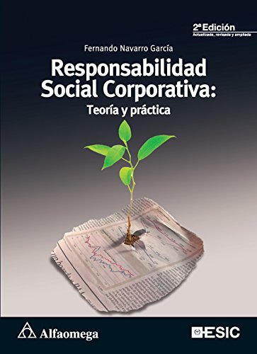 Responsabilidad social corporativa 2a ed. - teoría y práctica (Spanish Edition)