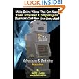 The Youtube Advertising & Marketing Machine - Black & White Edition: Make Online Videos That Can Make Your Internet Company Or Business, Cash From Your Computer! (volume 1)