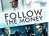 Follow the Money - Season 1