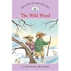 The Wind in the Willows #3: The Wild Wood (Easy Reader Classics) (No. 3) by Laura Driscoll, Kenneth Grahame, and Ann Iosa