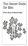  : The Cancer Guide for Men (Overcoming Common Problems Series)