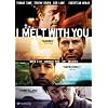 I Melt With You