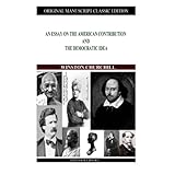 an essay on the american contribution and the democratic idea cambridge studies in medieval life and thought