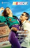 Force of Nature (Harlequin Nascar)