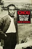 Chou : the story of Zhou Enlai, 1898-1976