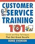 Customer Service Training 101: Quick and Easy Techniques That Get Great Results