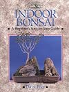 Indoor Bonsai: A Beginner's Step-By-Step Guide (Crowood Gardening Guides)