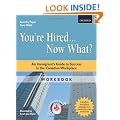 You're Hired...Now What?: Workbook