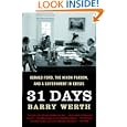31 Days: Gerald Ford, the Nixon Pardon and A Government in Crisis by Barry Werth
