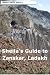 Sheila's Guide to Zanskar, Ladakh
