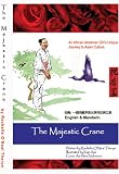 The Majestic Crane: English & Mandarin (The Majestic Crane)