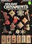 Holiday Ornaments to Knit, Crochet, Cross Stitch, Needlepoint