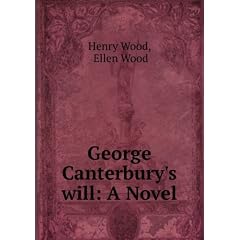 George Canterbury's will: A Novel