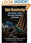 Spinal Reconstruction: Clinical Examples of Applied Basic Science, Biomechanics and Engineering