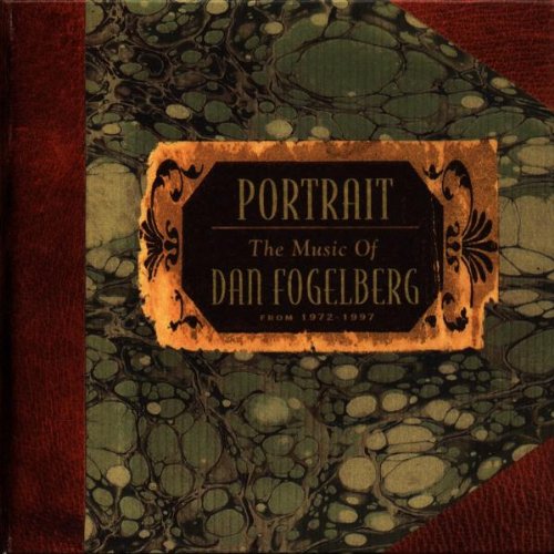 Dan Fogelberg - Portrait: The Music Of Dan Fogelberg - Zortam Music