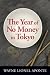 The Year Of No Money In Tokyo