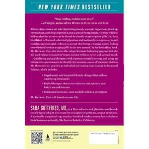 The Hormone Cure: Reclaim Balance, Sleep and Sex Drive; Lose Weight; Feel Focused, Vital, and Energized Naturally with the Gottfried Protocol