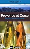 Provence et Corse : Bandol, Cassis, Patrimonio