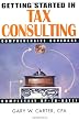 Getting Started in Tax Consulting