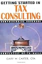 Getting Started in Tax Consulting