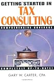 Getting Started in Tax Consulting (Getting Started In.....)