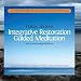 Yoga Nidra: Integrative Restoration Guided Meditation
