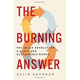 the burning answer the solar revolution a quest for sustainable power