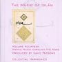 The Music of  Islam, Volume 14: Mystic Music Through the Ages