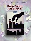Annual Editions: Drugs, Society, and Behavior 07/08 (Annual Editions)